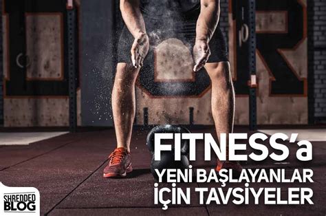 "Spor Salonunda Yeni Başlayanlar İçin Tavsiyeler"