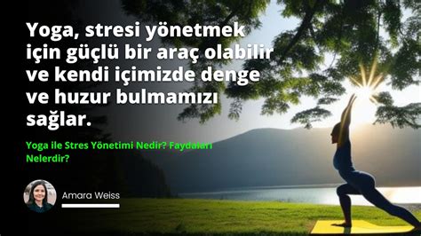 "Yoga ile Stres Yönetimi: Faydaları ve Teknikler"